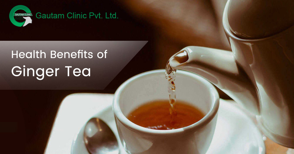 health benefist of ginger tea